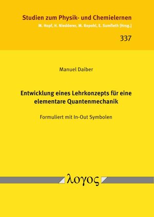 ISBN 9783832555078: Entwicklung eines Lehrkonzepts für eine elementare Quantenmechanik - Formuliert mit In-Out Symbolen