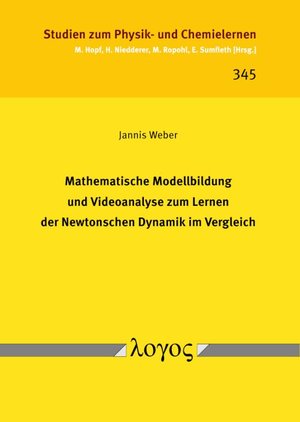 ISBN 9783832555665: Mathematische Modellbildung und Videoanalyse zum Lernen der Newtonschen Dynamik im Vergleich