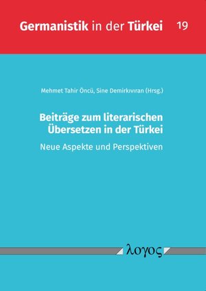 ISBN 9783832555740: Beiträge zum literarischen Übersetzen in der Türkei - Neue Aspekte und Perspektiven