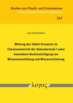 ISBN 9783832555801: Wirkung des Tablet-Einsatzes im Chemieunterricht der Sekundarstufe I unter besonderer Berücksichtigung von Wissensvermittlung und Wissenssicherung