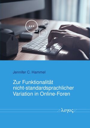 ISBN 9783832556198: Zur Funktionalität nicht-standardsprachlicher Variation in Online-Foren