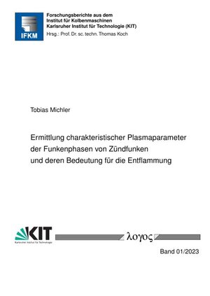 ISBN 9783832556648: Ermittlung charakteristischer Plasmaparameter der Funkenphasen von Zündfunken und deren Bedeutung für die Entflammung