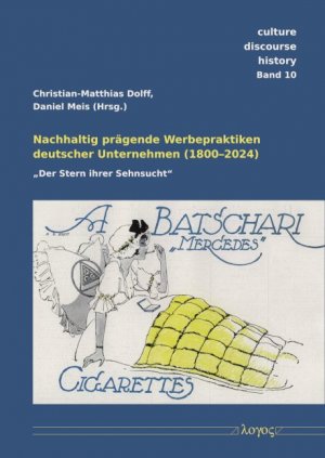 ISBN 9783832558932: Nachhaltig prägende Werbepraktiken deutscher Unternehmen (1800--2024) – „Der Stern ihrer Sehnsucht“