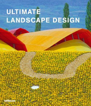 ISBN 9783832790578: Ultimate Landscape Design