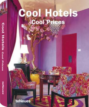 ISBN 9783832793982: Cool Hotels Cool Prices