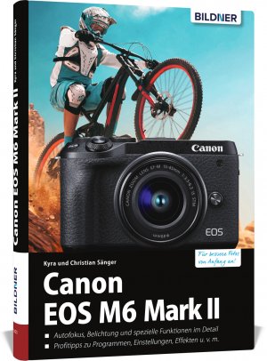 neues Buch – Kyra Sänger – Canon EOS M6 Mark 2 neues Buch – Kyra Sänger – Canon EOS M6 Mark 2
