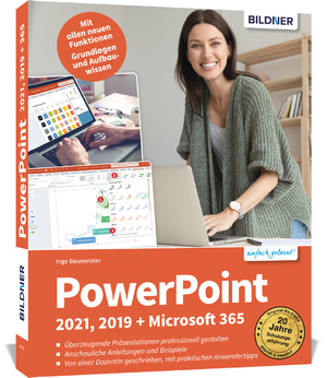 ISBN 9783832805210: PowerPoint 2021, 2019 + Microsoft 365 - Schritt für Schritt zum Profi! Für Einsteiger und Fortgeschrittene - leicht verständlich, mit vielen Beispielen!