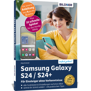 ISBN 9783832806606: Samsung Galaxy S24 / S24+ - Für Einsteiger ohne Vorkenntnisse