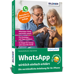 ISBN 9783832806613: WhatsApp wirklich einfach erklärt - Die verständliche Anleitung für Ihr iPhone