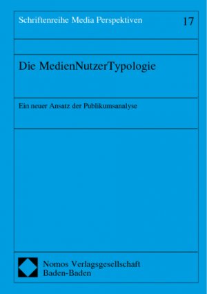 ISBN 9783832900298: Die MedienNutzerTypologie – Ein neuer Ansatz der Publikumsanalyse