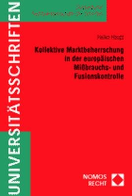 ISBN 9783832904630: Kollektive Marktbeherrschung in der europäischen Mißbrauchs- und Fusionskontrolle