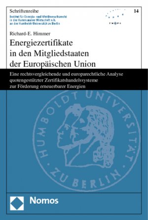 ISBN 9783832910167: Energiezertifikate in den Mitgliedstaaten der Europäischen Union - Eine rechtsvergleichende und europarechtliche Analyse quotengestützter Zertifikatshandelssysteme zur Förderung erneuerbarer Energien