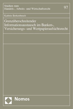 ISBN 9783832910303: Grenzüberschreitender Informationsaustausch im Banken-, Versicherungs- und Wertpapieraufsichtsrecht