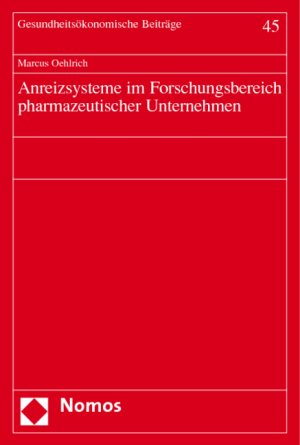 ISBN 9783832910471: Anreizsysteme im Forschungsbereich pharmazeutischer Unternehmen