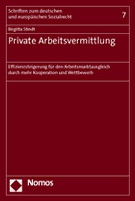 ISBN 9783832910600: Private Arbeitsvermittlung - Effizienzsteigerung für den Arbeitsmarktausgleich durch mehr Kooperation und Wettbewerb