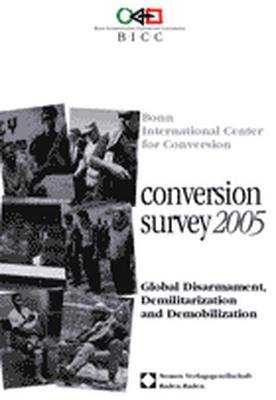 ISBN 9783832913311: conversion survey 2005 - Global Disarmament, Demilitarization and Demobilization