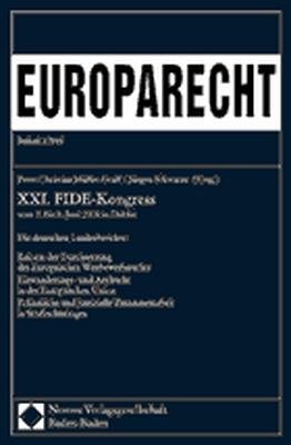 ISBN 9783832914097: XXI. FIDE-Kongress vom 2. bis 5. Juni 2004 in Dublin - Die deutschen Landesberichte: Reform der Durchsetzung des Europäischen Wettbewerbsrechts | Einwanderungs- und Asylrecht in der Europäischen Union | Polizeiliche und Justizielle Zusammenarbeit in Straf