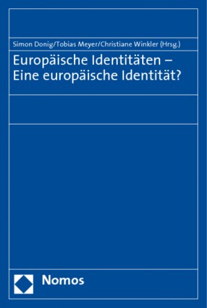 ISBN 9783832916213: Europäische Identitäten - Eine europäische Identität?