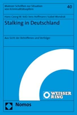 ISBN 9783832917524: Stalking in Deutschland - Aus Sicht der Betroffenen und Verfolger