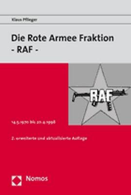 ISBN 9783832922078: Die Rote Armee Fraktion - RAF -: 14.5.1970 bis 20.4.1998