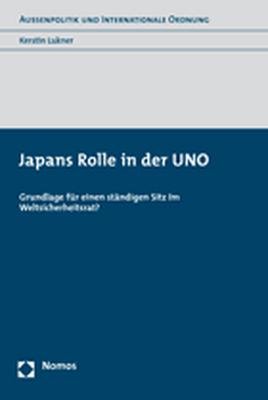 ISBN 9783832922535: Japans Rolle in der UNO - Grundlage für einen ständigen Sitz im Weltsicherheitsrat?