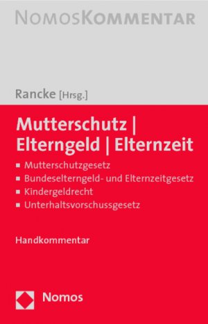 ISBN 9783832924706: Mutterschutz - Elterngeld - Elternzeit