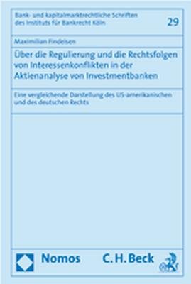 ISBN 9783832925024: Über die Regulierung und die Rechtsfolgen von Interessenkonflikten in der Aktienanalyse von Investmentbanken - Eine vergleichende Darstellung des US-amerikanischen und des deutschen Rechts