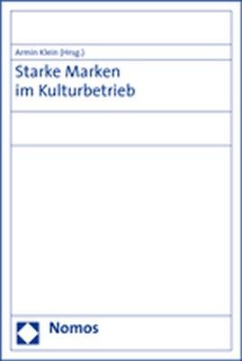 ISBN 9783832925901: Starke Marken im Kulturbetrieb