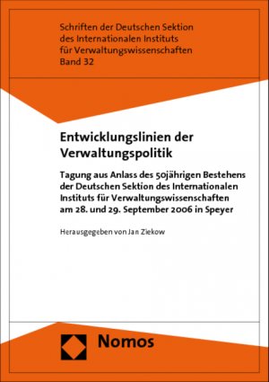 ISBN 9783832931032: Entwicklungslinien der Verwaltungspolitik. Tagung aus Anlass des 50jährigen Bestehens der Deutschen Sektion des Internationbalen Instituts für Verwaltungswissenschaften am 28. und 29. September 2006 in Speyer