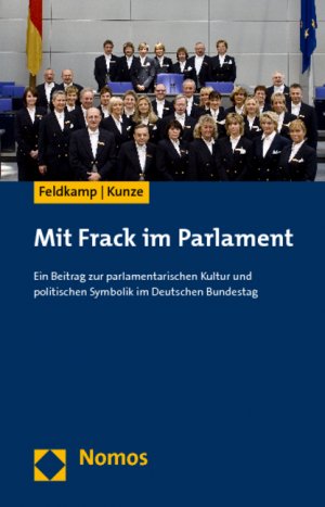 ISBN 9783832935252: Mit Frack im Parlament – Ein Beitrag zur parlamentarischen Kultur und politischen Symbolik im Deutschen Bundestag