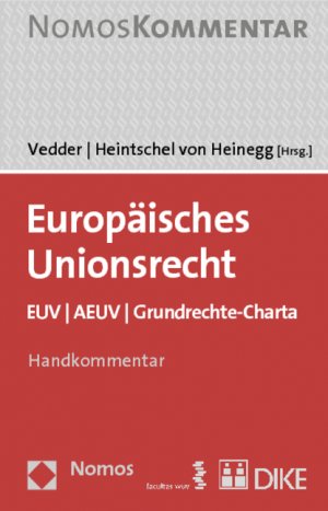 ISBN 9783832937621: Europäisches Unionsrecht: EUV | AEUV | Grundrechte-Charta Vedder, Christoph and Heintschel von Heinegg, Wolff