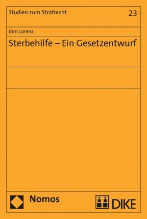 ISBN 9783832938222: Sterbehilfe - Ein Gesetzentwurf