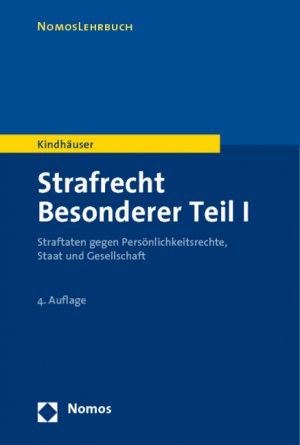 ISBN 9783832941901: Strafrecht Besonderer Teil I: Straftaten gegen Persönlichkeitsrechte, Staat und Gesellschaft