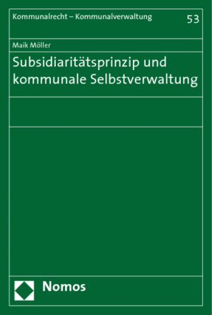 ISBN 9783832943097: Subsidiaritätsprinzip und kommunale Selbstverwaltung