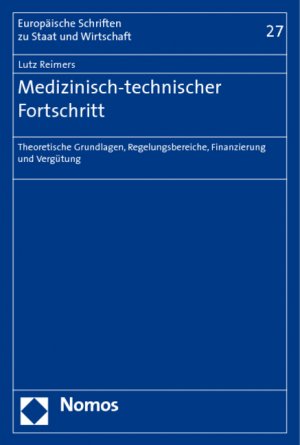 ISBN 9783832943226: Medizinisch-technischer Fortschritt - Theoretische Grundlagen, Regelungsbereiche, Finanzierung und Vergütung