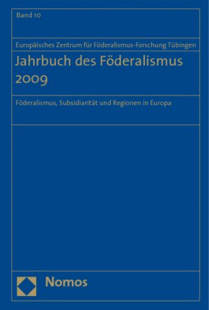 ISBN 9783832947835: Jahrbuch des Föderalismus 2009 - Föderalismus, Subsidiarität und Regionen in Europa