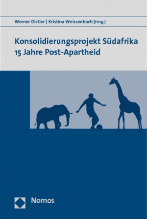 ISBN 9783832949358: Konsolidierungsprojekt Südafrika 15 Jahre Post-Apartheid