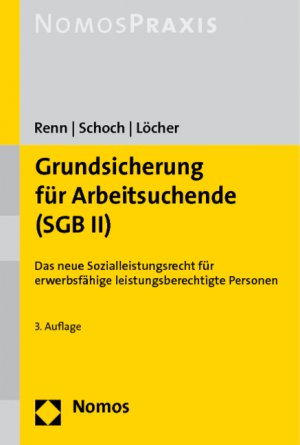 ISBN 9783832958671: Grundsicherung für Arbeitsuchende (SGB II) - Das neue Sozialleistungsrecht für erwerbsfähige leistungsberechtigte Personen