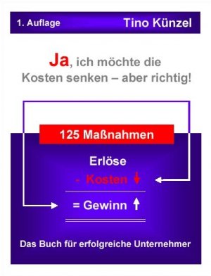 ISBN 9783833007132: Ja, ich möchte die Kosten senken - aber richtig!