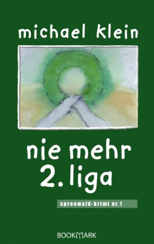 gebrauchtes Buch – Michael Klein – Nie mehr 2. Liga.