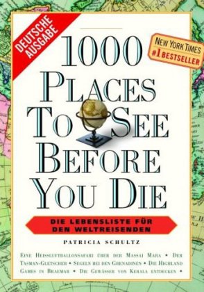 ISBN 9783833121333: 1000 places to see before you die: Die Lebensliste für den Weltreisenden