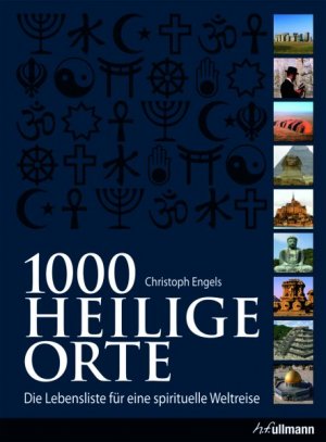 ISBN 9783833154799: 1000 heilige Orte - Die Lebensliste für eine spirituelle Weltreise