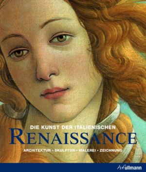 ISBN 9783833155819: Die Kunst der italienischen Renaissance - Architektur - Skulptur - Malerei - Zeichnung