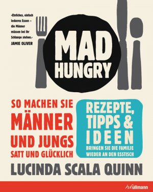 ISBN 9783833158698: Mad Hungry - So machen Sie Männer und Jungs satt und glücklich