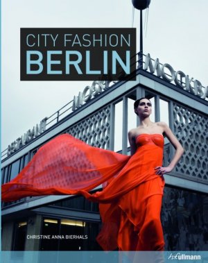 ISBN 9783833160622: City Fashion Berlin (Ullmann)