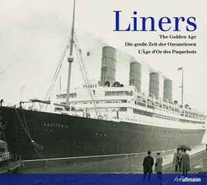 ISBN 9783833161865: Liners - Die große Zeit der Ozeanriesen