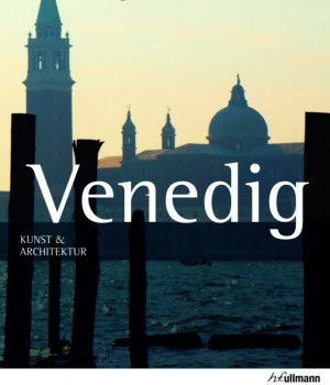 ISBN 9783833163401: Venedig - Kunst & Architektur