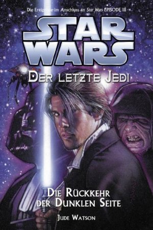 ISBN 9783833215155: Star Wars - Der letzte Jedi, Bd. 6: Die Rückkehr der Dunklen Seite Die Rückkehr der Dunklen Seite