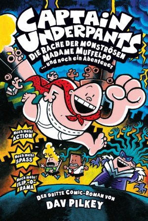 ISBN 9783833225642: Captain Underpants - Bd. 3: Die Rache der monströsen Madame Muffelpo