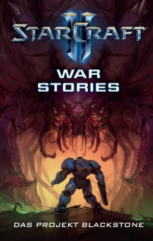 ISBN 9783833226151: StarCraft II - War Stories - Das Projekt Blackstone